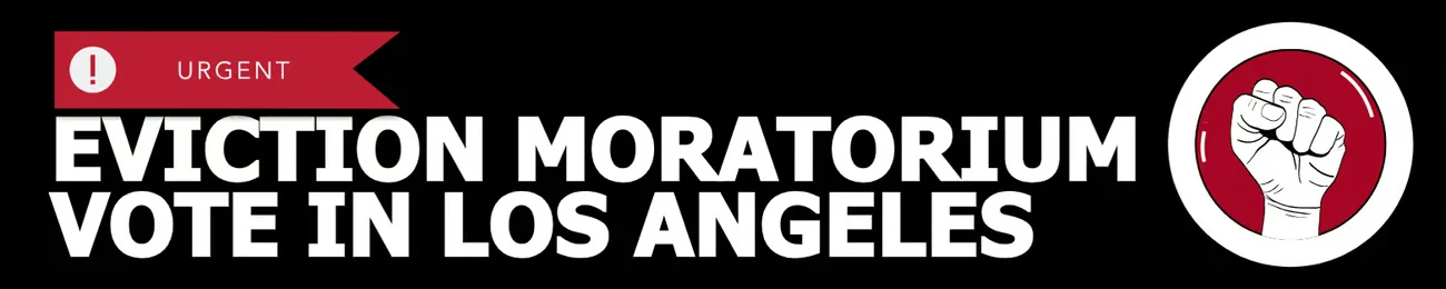 Eviction Moratorium Vote In Los Angeles